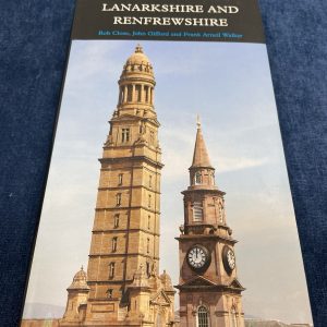 Lanarkshire and Renfrewshire  The Buildings of Scotland Book