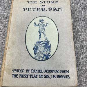 The Story of Peter Pan - Retold By Daniel O'Connor from the Fairy Tale....  1918